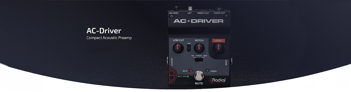 AC-DRIVERTM è un preamplificatore compatto di alta qualità dedicato agli strumenti acustici. Ideale per l'uso sul palco